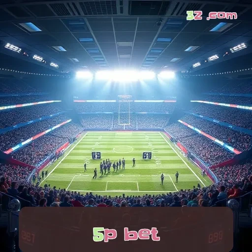 5p bet: Bônus Fantásticos para Engajar e Aumentar Seus Ganhos!